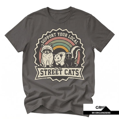 Support Your Local Street Cats Funny Raccoon Possum Skunk Opossum Wildlife Trash Panda Graphic Unisex TShirt