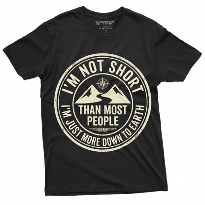 Im Not Short Funny Sarcastic Quote Graphic Humor Novelty Gift Apparel for Men Women Shorty Petite Petite Unisex TShirt