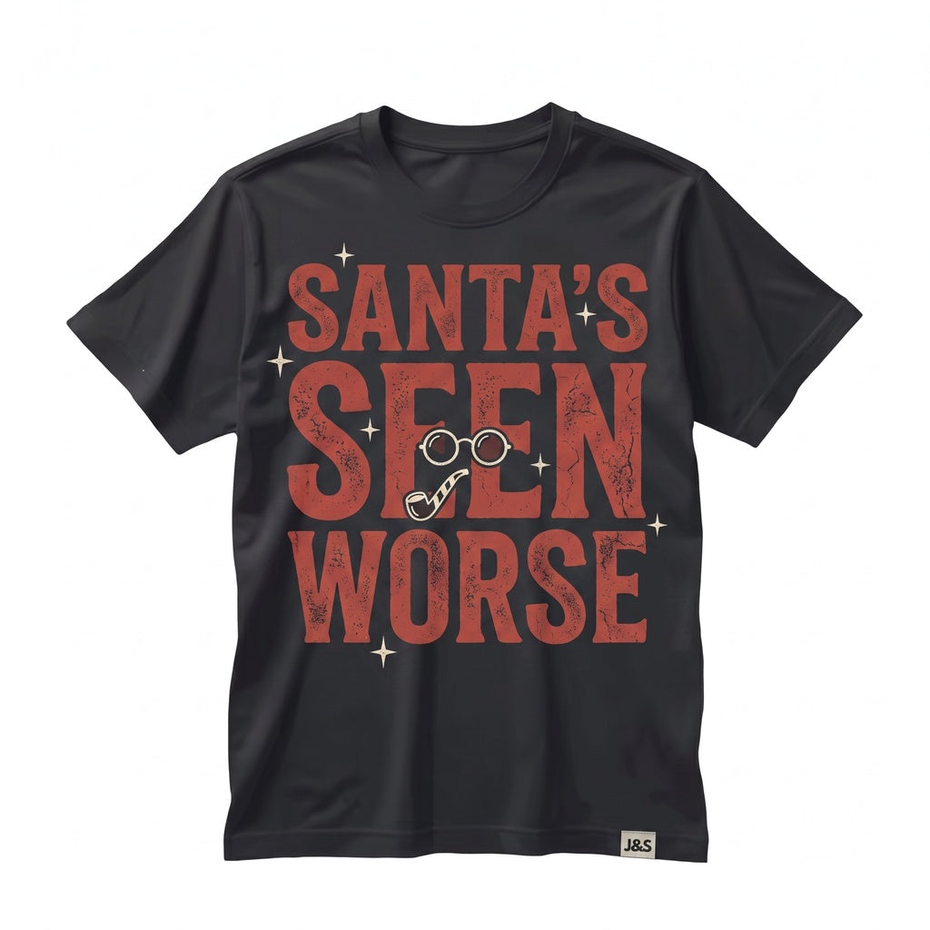 Santas Seen Worse Funny Sarcastic Graphic Retro Holiday Adult Christmas Gift Unisex TShirt