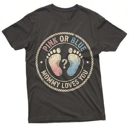 Pink Or Blue Mommy Loves You Gender Reveal Party Announcement Unisex TShirt