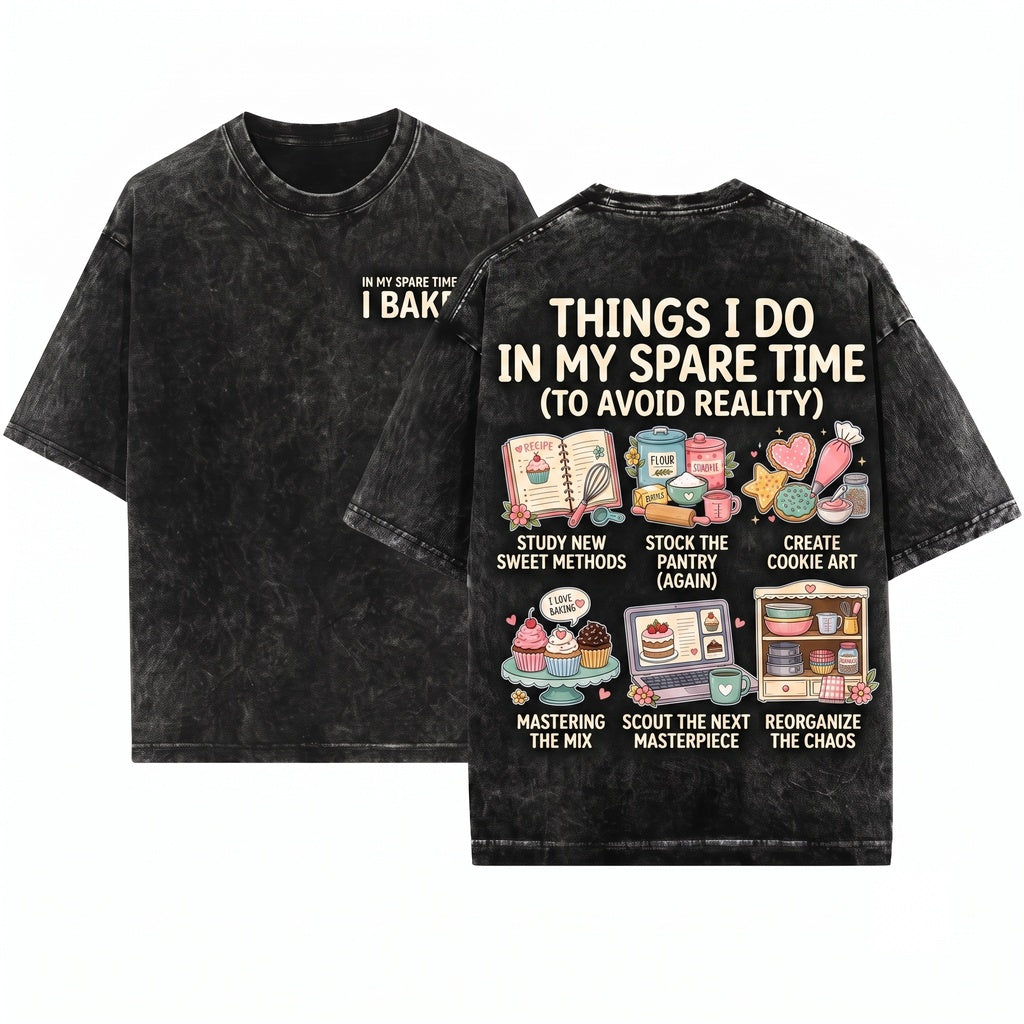 Things I Do Baking Funny Pastry Chef Cake Decorating Kitchen Cook Gift Unisex Wash T-Shirt