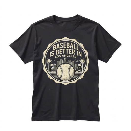 Baseball is Better in Los Angeles Vintage LA Sports Fan Graphic Unisex TShirt