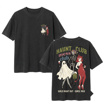 Funny Halloween Graphic Haunt Mess Club Apparel Unisex Wash T-Shirt