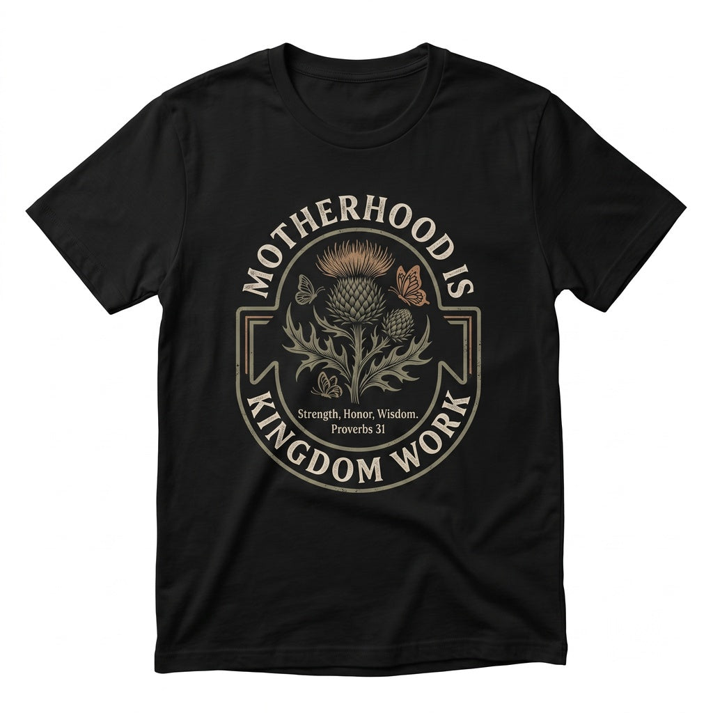 Motherhood Is Kingdom Work Bible Verse Religious Christian Faith Ministry Mom Day Gift Unisex TShirt