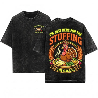 Funny Thanksgiving Turkey I Made The Stuffing Father Holiday Gift Unisex Wash T-Shirt