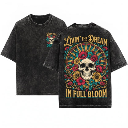 Livin the Dream Funny Sarcastic Adult Humor Retro Grunge Floral Skull Skeleton Unisex Wash T-Shirt
