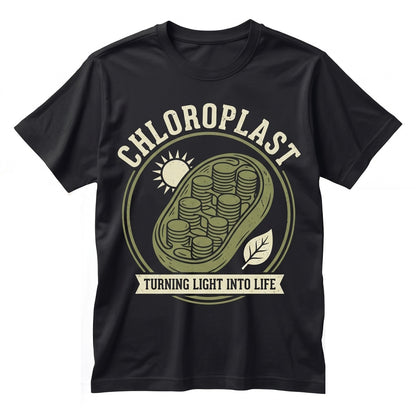 Chloroplast Turning Light Into Life Biology Vintage Science Graphic Gift for Teacher Unisex TShirt