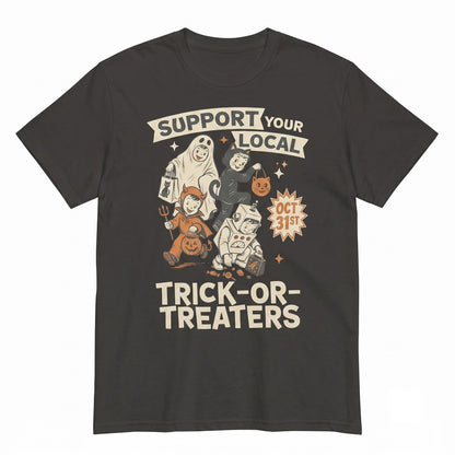 Support Your Local Trick Or Treaters Halloween Graphic Spooky Autumn Apparel Unisex TShirt