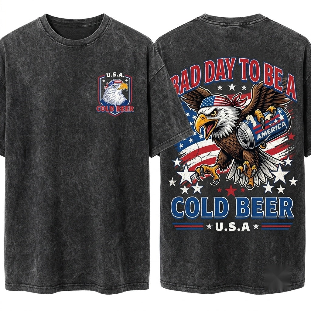 Bad Day To Be A Cold Beer Funny 4th of July Patriotic Drinking Eagle American Flag Unisex Wash T-Shirt