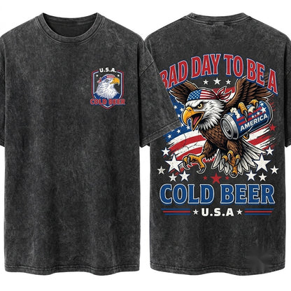 Bad Day To Be A Cold Beer Funny 4th of July Patriotic Drinking Eagle American Flag Unisex Wash T-Shirt