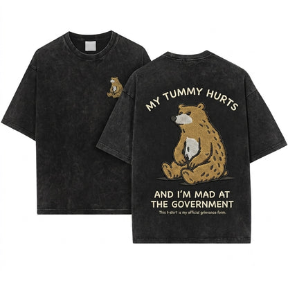 My Tummy Hurts Mad At The Government Funny Bear Embroidered Meme Unisex Wash T-Shirt