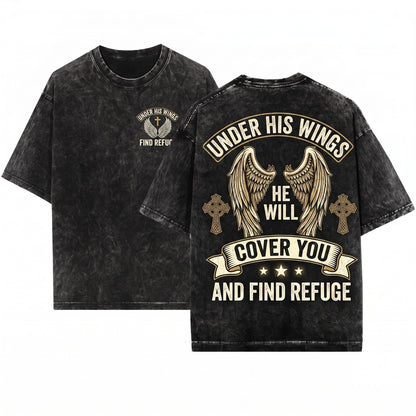 Under His Wings You Will Find Refuge Christian Jesus Gospel Faith Bible Verse Apparel Unisex Wash T-Shirt