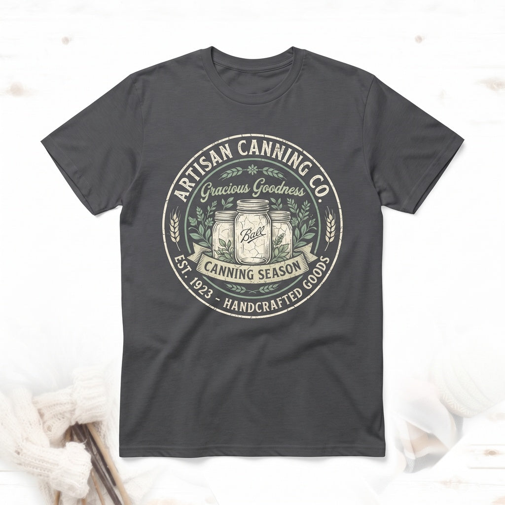 Grab Your Jars Its Canning Season Graphic Funny Homesteader Mom Novelty Top Unisex TShirt