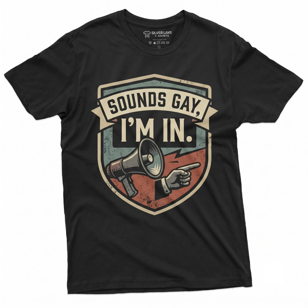 Funny LGBTQ Pride Month Birthday Gift Humorous Sounds Gay Unisex TShirt