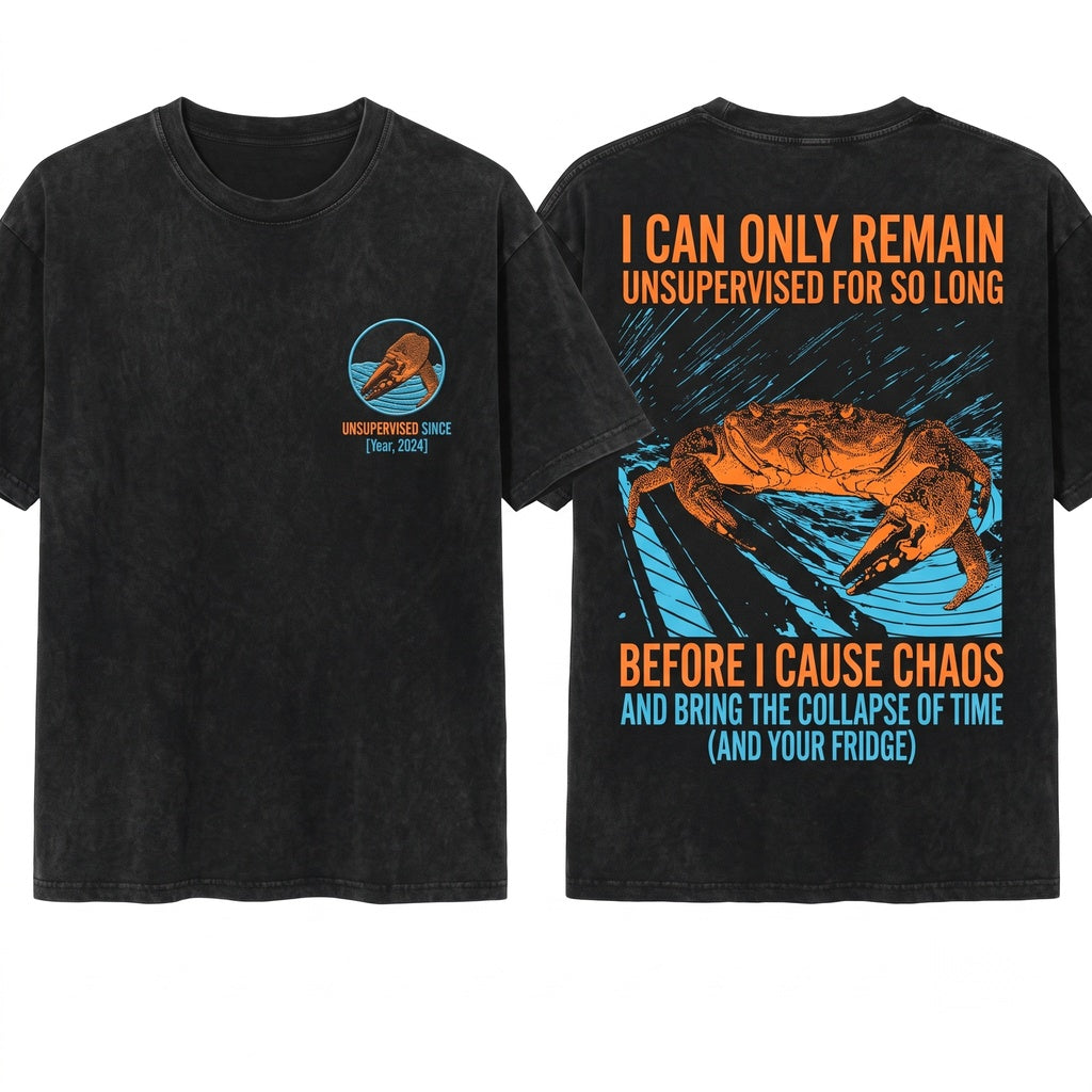 Vintage Crab Funny I Can Only Remain Unsupervised For So Long Unisex Wash T-Shirt