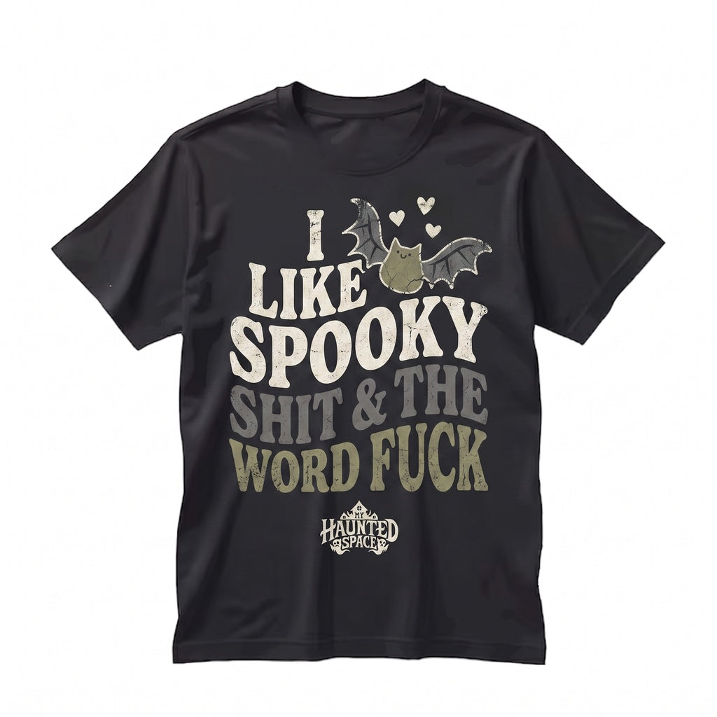 I Like Spooky Shit Funny Alt Black And White Creepy Cute Sarcastic Things Gothic Unisex TShirt