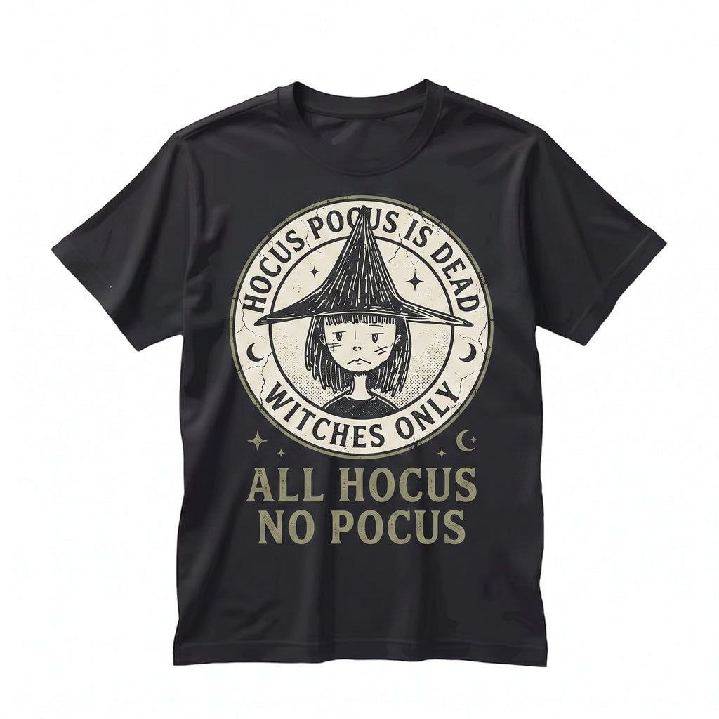 All Hocus No Pocus Witch Aesthetic Funny Meme Halloween Spooky Costume Skeleton Graphic Unisex TShirt