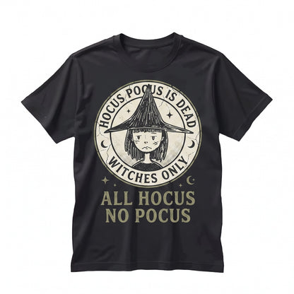 All Hocus No Pocus Witch Aesthetic Funny Meme Halloween Spooky Costume Skeleton Graphic Unisex TShirt