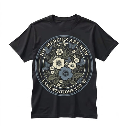 Boho Christian His Mercies Are New Every Morning Bible Verse Faith Scripture Inspirational Unisex TShirt