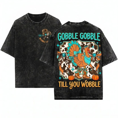 Turkey Gobble Till You Wobble Howdy Thanksgiving Cow Print Coquette Western Unisex Wash T-Shirt