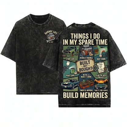 Things I Do In My Spare Time Classic Car Lover Built Not Bought Mechanic Auto Enthusiast Gift Unisex Wash T-Shirt