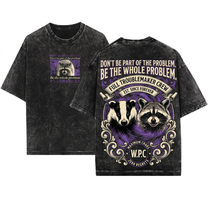 Dont Be Part Of The Problem Raccoon Vintage Japanese Aesthetic Unisex Wash T-Shirt