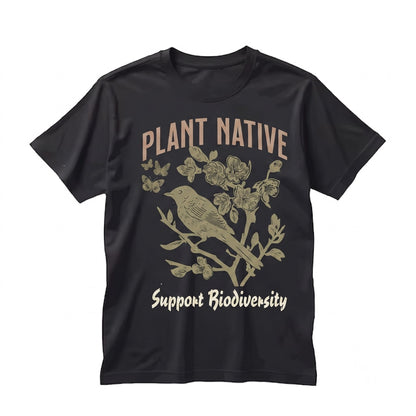 Plant Native Pollinator Garden Wildflower Botanical Flora Graphic Eco Friendly Print Unisex TShirt