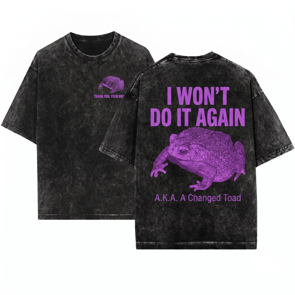Funny Frog Quote I Wont Do It Again Cute Amphibian Vintage Graphic Unisex Wash T-Shirt