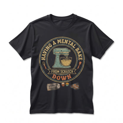 Mental Bake Down Retro Humor Baker Pastry Chef Graphic Apparel Unisex TShirt