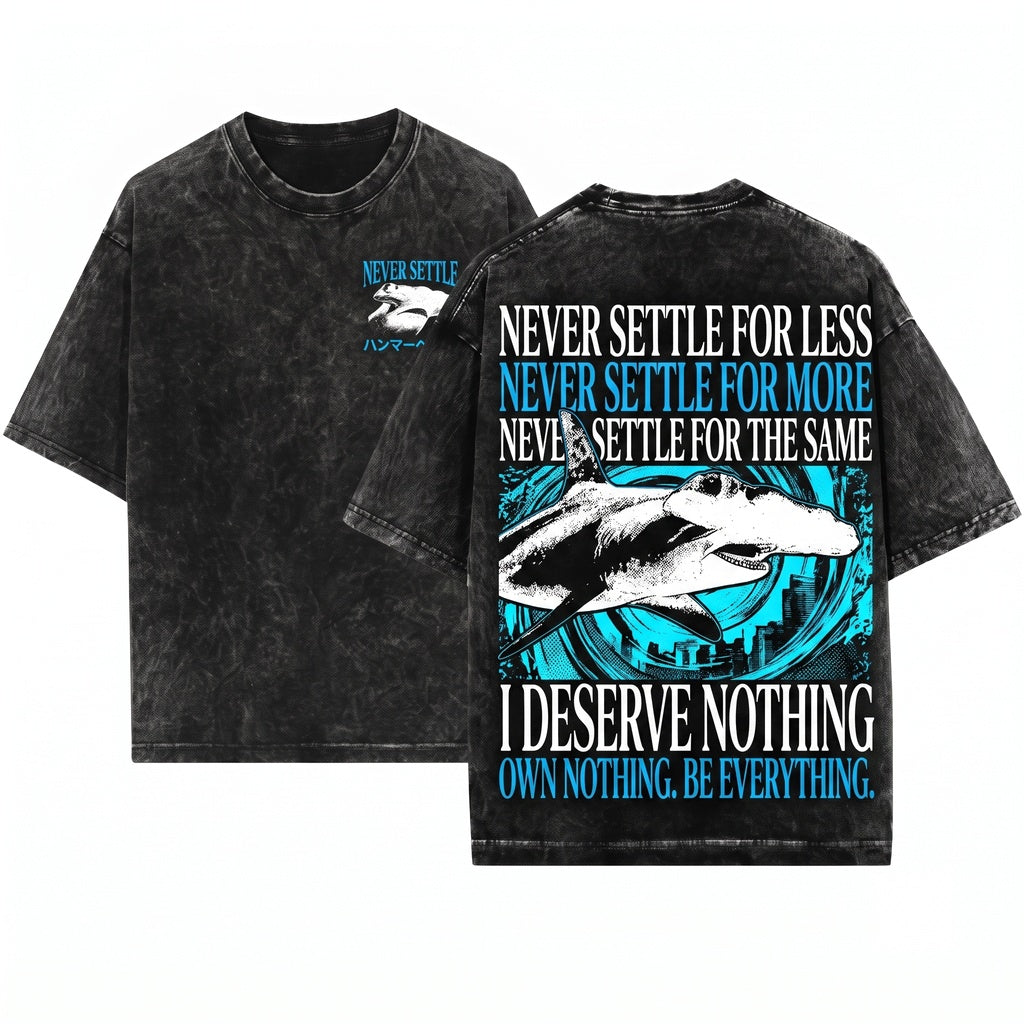 Never Settle For Less I Deserve Nothing Funny Vintage Japanese Shark Graphic Unisex Wash T-Shirt