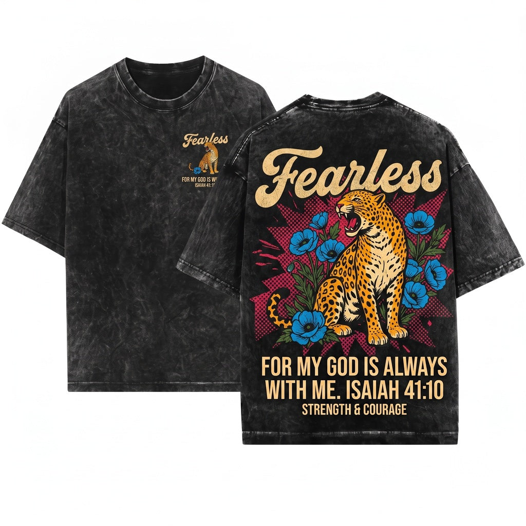 Fearless For My God Is Always With Me Isaiah 4110 Christian Faith Bible Verse Inspirational Gift Apparel Unisex Wash T-Shirt