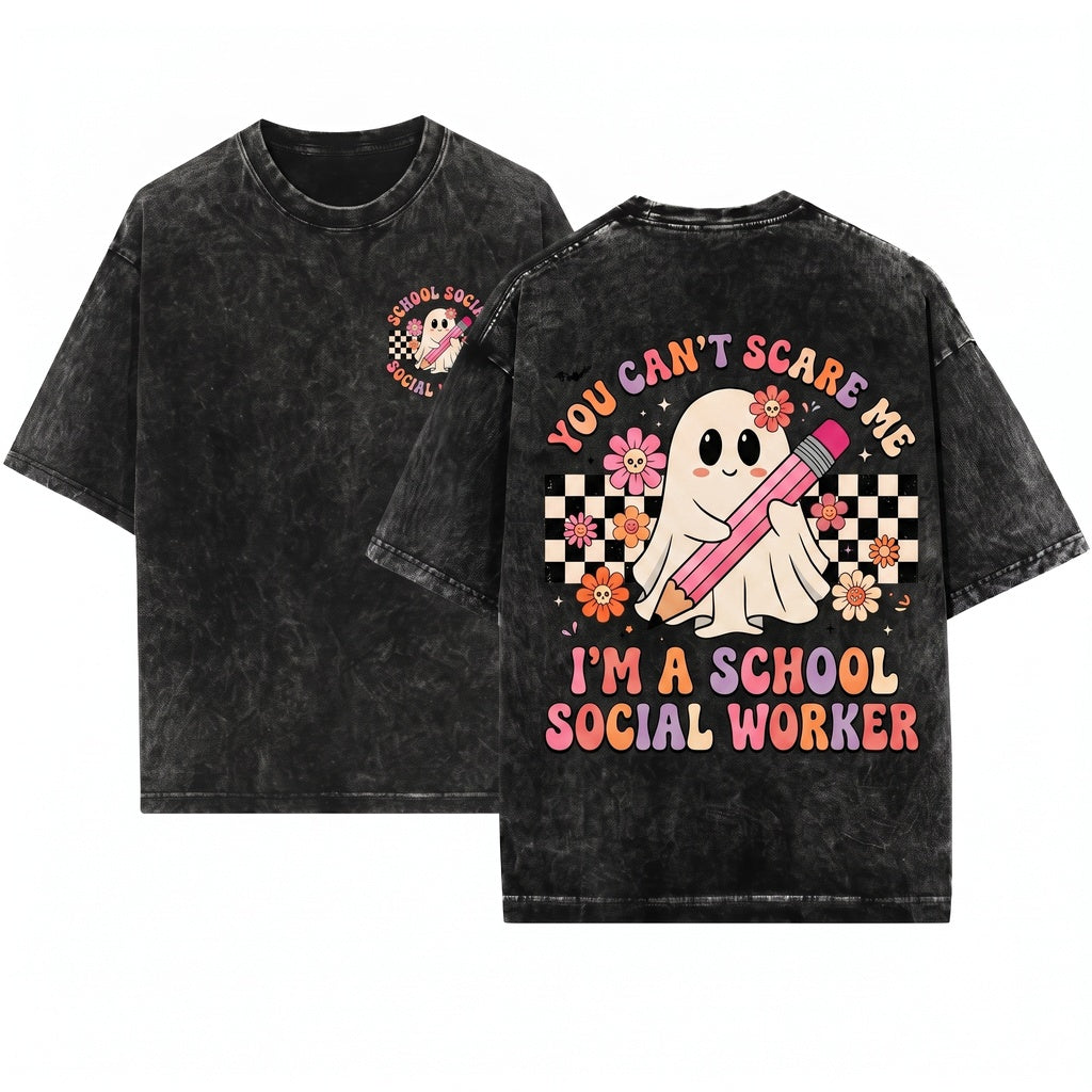 School Social Worker Halloween Tee You Cant Scare Me Unisex Wash T-Shirt