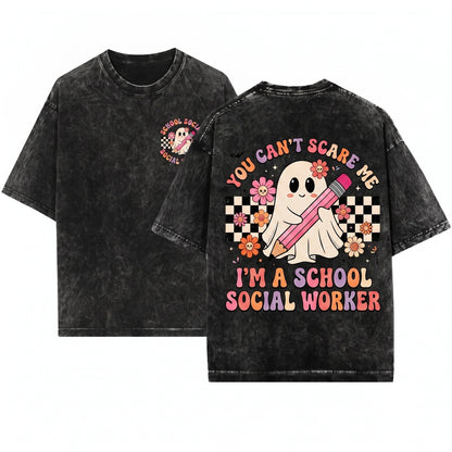 School Social Worker Halloween Tee You Cant Scare Me Unisex Wash T-Shirt
