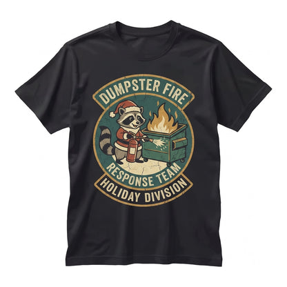 Dumpster Fire Response Team Leader Christmas Funny Holiday Humor Festive Disaster Graphic Gift Unisex TShirt