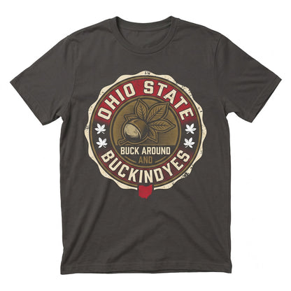 Funny Ohio State Map Buck Around And Find Out Football Game Day Graphic Unisex TShirt