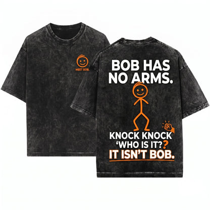 Men Sarcastic This Is Bob Stick Figure Meme Novelty Humor Present for Guy Brother Friend Teen Unisex Wash T-Shirt