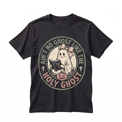 Aint No Holy Ghost Christian Floral Faith Halloween Religious Gift Apparel Unisex TShirt