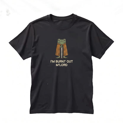 I’m Burnt Out M’Lord Funny Medieval Knight Frog Embroidered Graphic Top Renaissance Faire Fantasy RPG Tabletop Gaming Gift Unisex