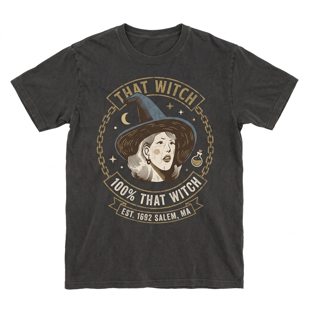 100% That Witch Funny Halloween Spooky Cute Novelty Graphic Apparel Unisex TShirt