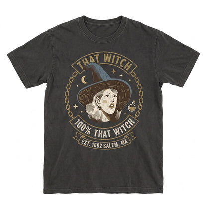 100% That Witch Funny Halloween Spooky Cute Novelty Graphic Apparel Unisex TShirt