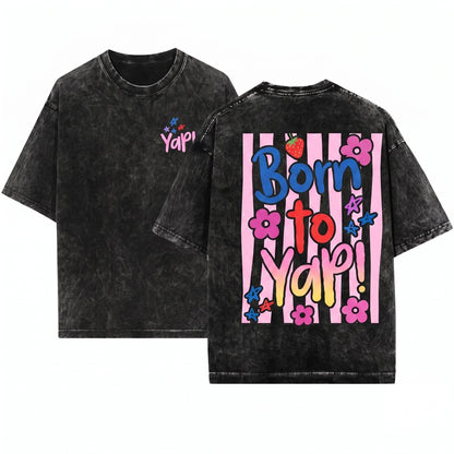 Kids Youth Girly Striped Graphic Trendy Born To Yap Unisex Wash T-Shirt