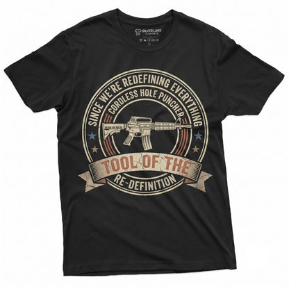 2nd Amendment Since We Are Redefining Everything Cordless Hole Puncher USA Patriotic Pro Gun Lover Weapon Gifts Unisex TShirt