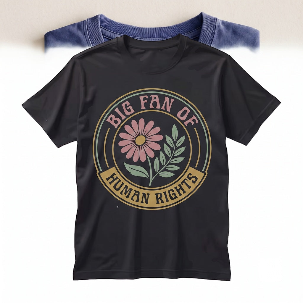 Big Fan Of Human Rights Floral Social Justice Equality Immigrant Support Unisex TShirt