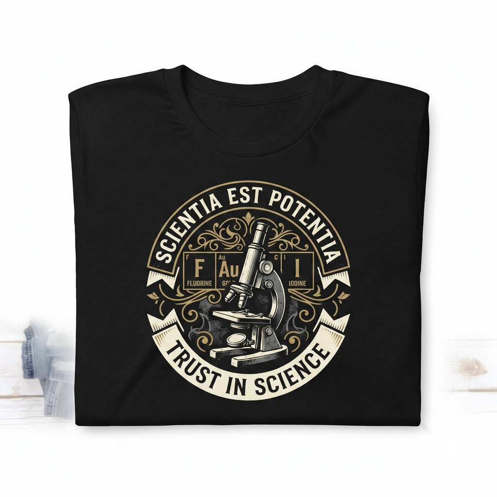 We Trust In Science Supporter Medical Professionalism Present Unisex TShirt