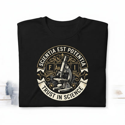 We Trust In Science Supporter Medical Professionalism Present Unisex TShirt