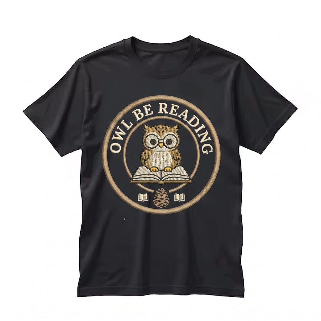 Owl Be Reading Embroidered Cute Book Lover Unisex TShirt