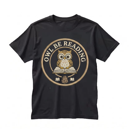 Owl Be Reading Embroidered Cute Book Lover Unisex TShirt
