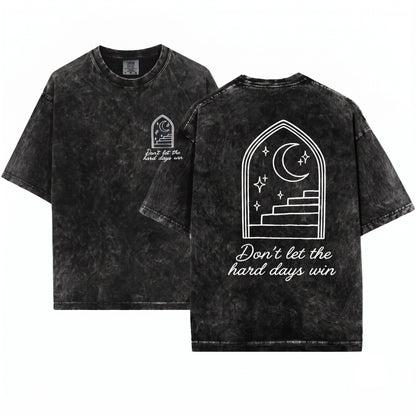 Dont Let the Hard Days Win Embroidered Nesta Archeron Mental Health Unisex Wash T-Shirt