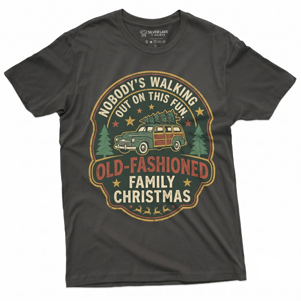 Old Fashioned Family Vacation Movie Quote Holiday Apparel Graphic Unisex TShirt