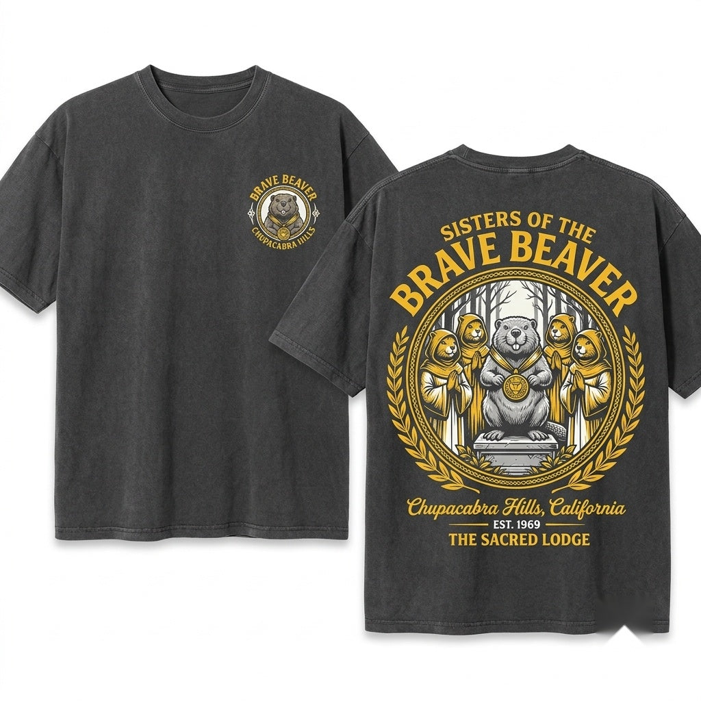 Sisters of the Brave Beaver Funny Movie Fan Graphic Apparel Unisex Wash T-Shirt